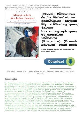 [ebook] mãƒâ©moires de la rãƒâ©volution franãƒâ§aise enjeux ãƒâ©pistãƒâ©mologiques  jalons historiog
