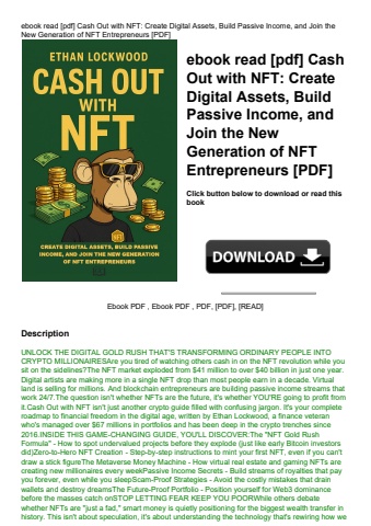 ebook read [pdf] cash out with nft create digital assets  build passive income  and join the new gen