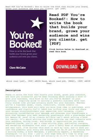 read pdf you're booked! how to write the book that builds your brand  grows your audience and wins y