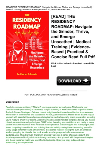 [read] the residency roadmap navigate the grinder  thrive  and emerge unscathed  medical training  e
