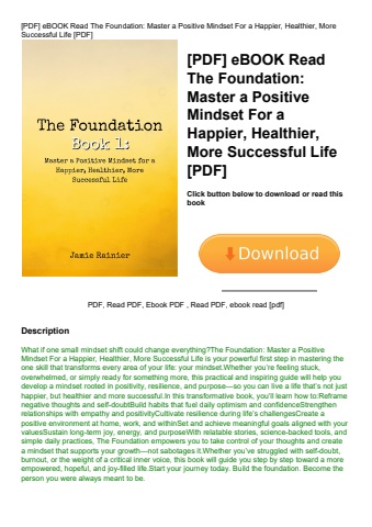 [pdf] ebook read the foundation master a positive mindset for a happier  healthier  more successful