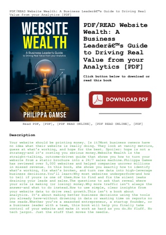 pdfread website wealth a business leaderã¢â€â™s guide to driving real value from your analytics [pdf