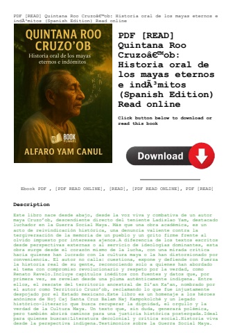 pdf [read] quintana roo cruzoã¢â€â™ob historia oral de los mayas eternos e indãƒâ³mitos (spanish edi