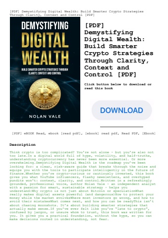 [pdf] demystifying digital wealth build smarter crypto strategies through clarity  context and contr