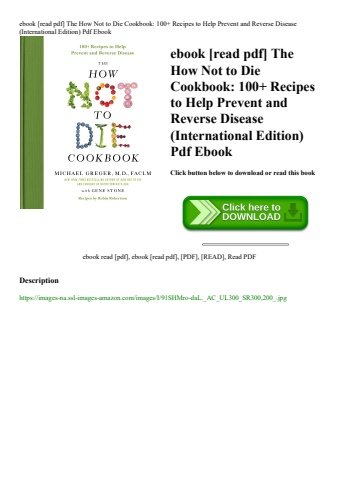 ebook [read pdf] the how not to die cookbook 100+ recipes to help prevent and reverse disease (inter
