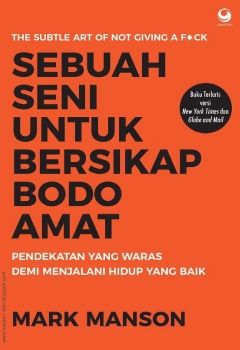 Sebuah Seni untuk Bersikap Bodo Amat