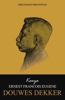 Bibliografi Beranotasi Karya E.F.E Douwes Dekker by Tim Penyusun (z-lib.org)