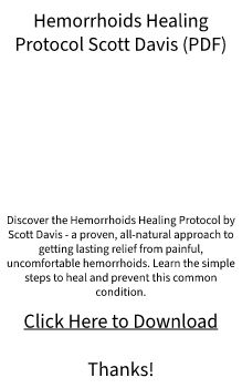 PDF eBook Download - Hemorrhoids Healing Protocol Scott Davis FREE DOC?