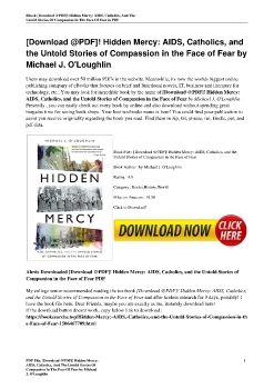 [Download @PDF]! Hidden Mercy: AIDS, Catholics, and the Untold Stories of Compassion in the Face of Fear by Michael J. O'Loughlin