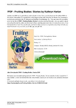 !PDF~ Fruiting Bodies: Stories by Kathryn Harlan
