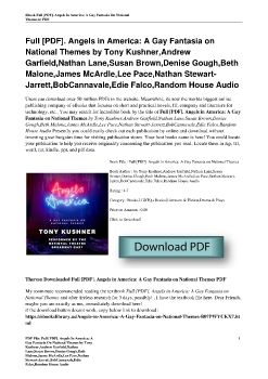 Full [PDF]. Angels in America: A Gay Fantasia on National Themes by Tony Kushner,Andrew Garfield,Nathan Lane,Susan Brown,Denise Gough,Beth Malone,James McArdle,Lee Pace,Nathan Stewart-Jarrett,BobCannavale,Edie Falco,Random House Audio