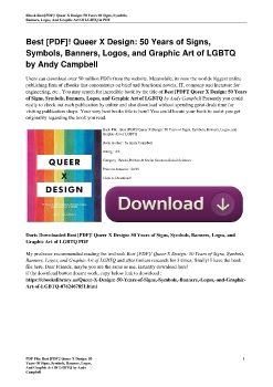 Best [PDF]! Queer X Design: 50 Years of Signs, Symbols, Banners, Logos, and Graphic Art of LGBTQ by Andy Campbell