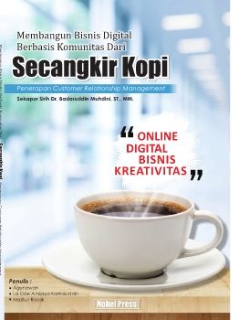 Membangun Bisnis Digital Berbasis Komunitas Dari Secangkir Kopi