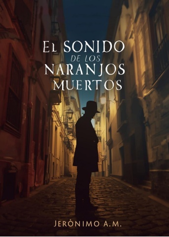El Sonido de los Naranjos Muertos