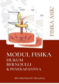 MIA MARHAMAH NASUTION-FISIKA A-MODUL FISIKA HUKUM BERNOULLI & PENERAPANNYA