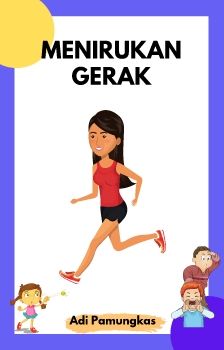 MENIRUKAN GERAK