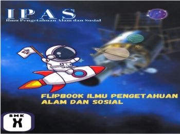 FLIPBOOK ILMU PENGETAHUAN ALAM DAN SOSIAL BY ENI ELFINA