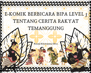 E-KOMIK AUDIOVISUAL TENTANG CERITA RAKYAT TEMANGGUNG BIPA LEVEL 3