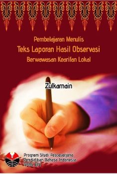 Revisi 2_Buku Menulis Teks Laporan Hasil Observasi (Zulkarnain)_Neat