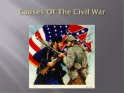 Causes Of The Civil War