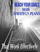 Reach Your Goals With Strategy Plans That Work