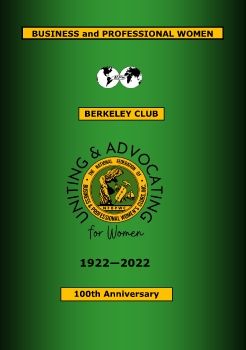 Berkeley BPW Club Centennial Commemorative Booklet - May 21st 2022