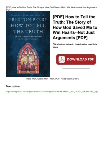 [pdf] how to tell the truth the story of how god saved me to win hearts--not just arguments [pdf]