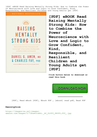[pdf] ebook read raising mentally strong kids how to combine the power of neuroscience with love and
