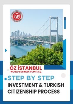 STEP BY STEP INVESTMENT & TURKISH CITIZENSHIP PROCESS