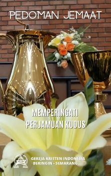 Pedoman Mengikuti Perjamuan Kudus
