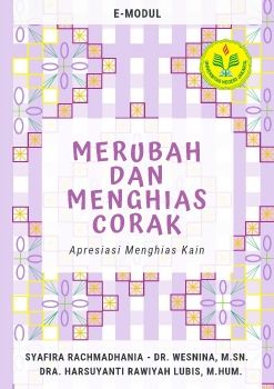 E-Modul - Merubah dan Menghias Corak - Apresiasi Menghias Kain