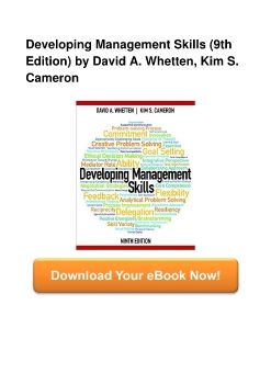 Developing Management Skills (9th Edition) by David A. Whetten, Kim S. Cameron