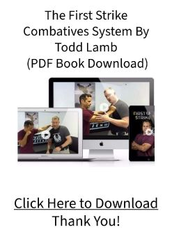 The First Strike Combatives System By Todd Lamb PDF FREE Download