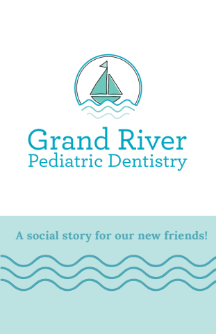 Social Story Grand River Pediatric Dentistry