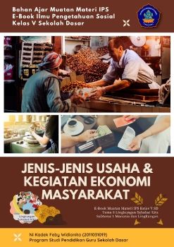E-BOOK IPS Kelas V SD Materi Jenis-jenis Usaha dan Kegiatan Ekonomi Masyarakat_Ni Kadek Feby Widianita'