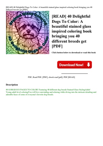 [read] 40 delightful dogs to color a beautiful stained glass inspired coloring book bringing you 40