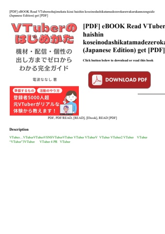 [pdf] ebook read vtubernohajimekata kizai haishin koseinodashikatamadezerokarawakarukannzenguide (ja