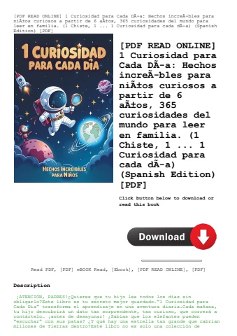 [pdf read online] 1 curiosidad para cada dãƒâ­a hechos increãƒâ­bles para niãƒâ±os curiosos a partir