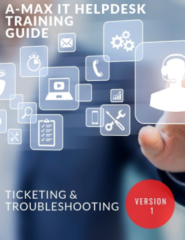 A-MAX IT Helpdesk Training Guide