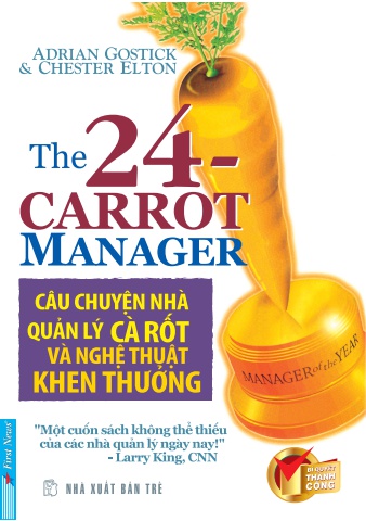 Câu Chuyện Nhà Quản Lý Carot Vầ Nghệ Thuật Khen Thưởng
