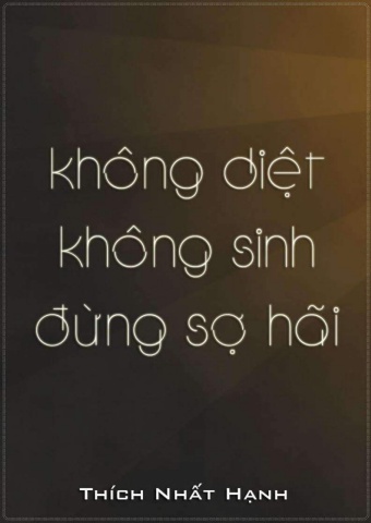 Không Diệt Không Sinh Đừng Sợ Hãi