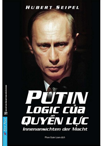 PuTin - Logic Của Quyền Lực