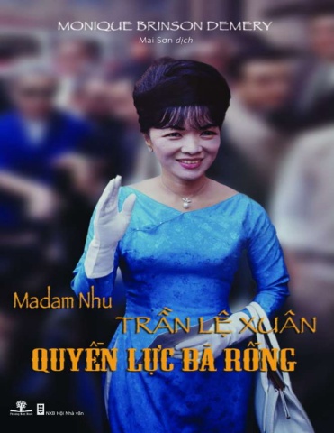 Madam Nhu Trần Lệ Xuân Quyền Lực Bà Rồng