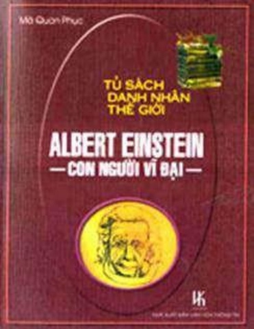 Albert Einstein Con Người Vĩ Đại