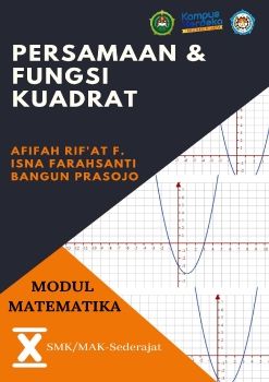 MODUL PERSAMAAN DAN FUNGSI KUADRAT KELAS X SMK/MAK-SEDERAJAT