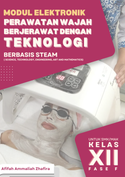 E-Modul Perawatan Kulit Wajah Berjerawat Dengan Teknologi (Fase F)