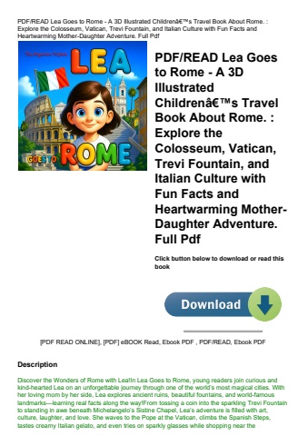 pdfread lea goes to rome - a 3d illustrated childrenã¢â€â™s travel book about rome