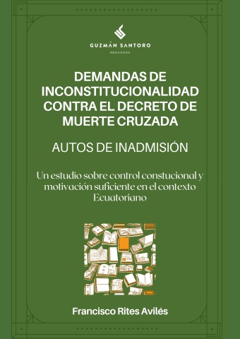 Autos de inadmisión de demandas de inconstitucionalidad contra el decreto de muerte cruzada