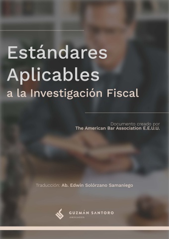 Estándares aplicables a la Investigación Fiscal