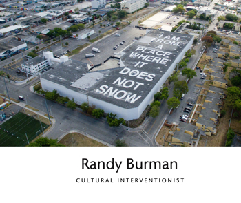 Randy Burman, Cultural Interventionist